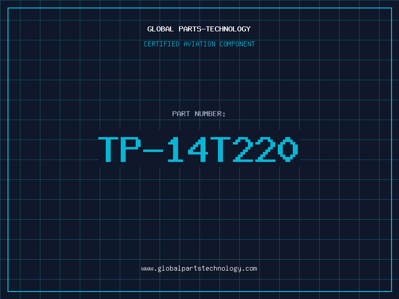 Aviation Part TP-14T220