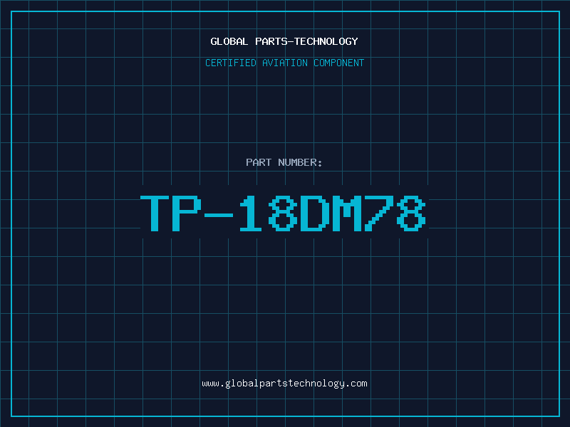 Aviation Part TP-18DM78