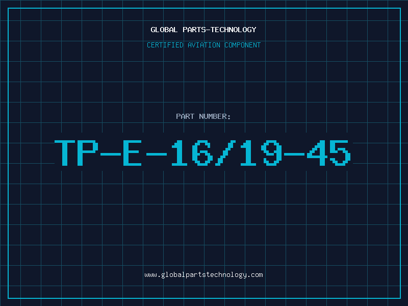 Aviation Part TP-E-16/19-45