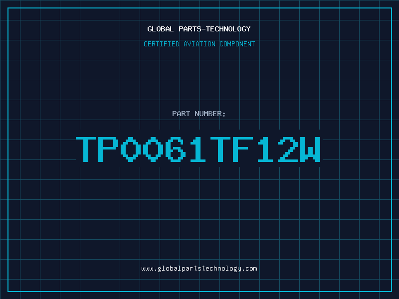Aviation Part TP0061TF12W