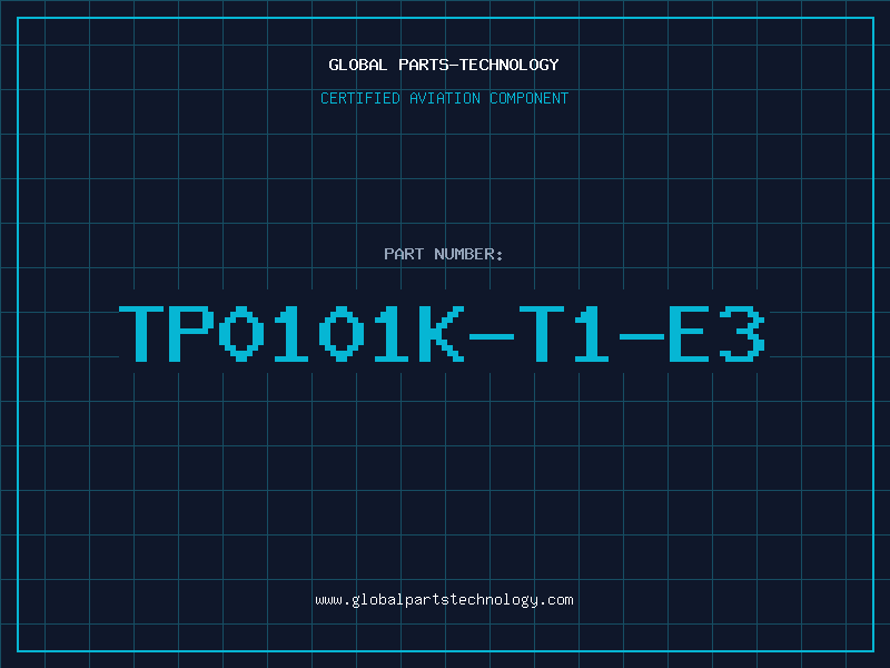 Aviation Part TP0101K-T1-E3