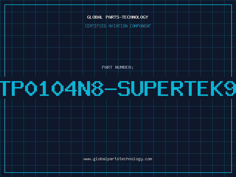 Aviation Part TP0104N8-SUPERTEK9