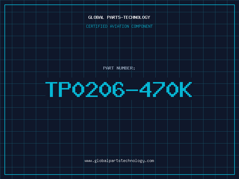 Aviation Part TP0206-470K