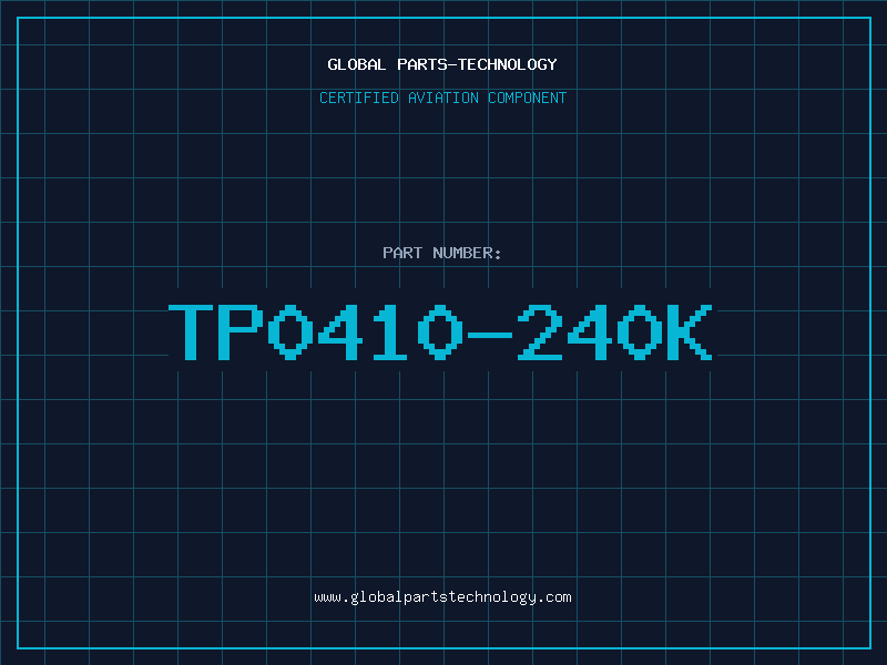 Aviation Part TP0410-240K