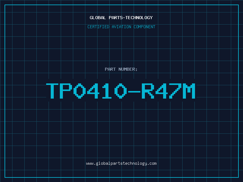 Aviation Part TP0410-R47M