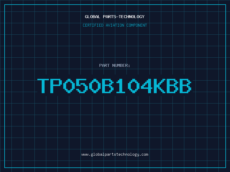 Aviation Part TP050B104KBB