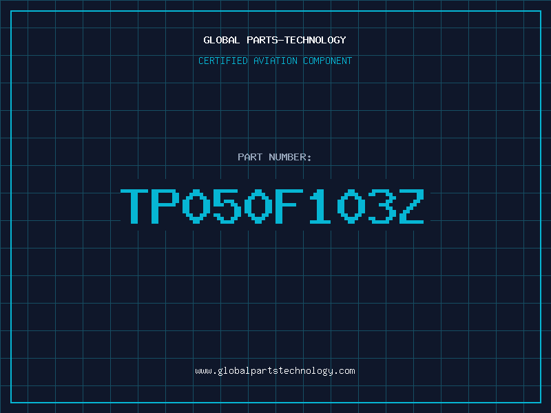 Aviation Part TP050F103Z