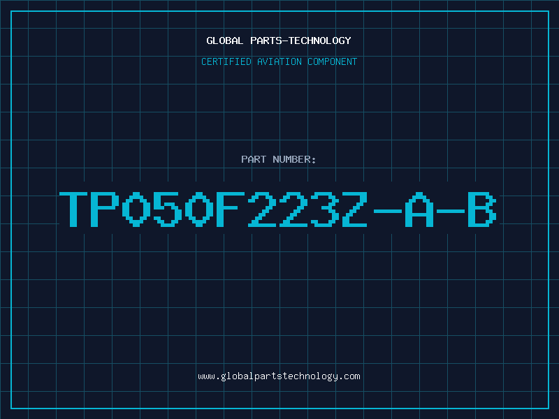 Aviation Part TP050F223Z-A-B