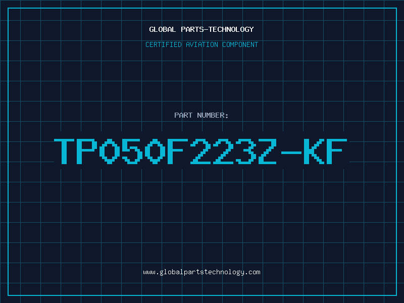 Aviation Part TP050F223Z-KF