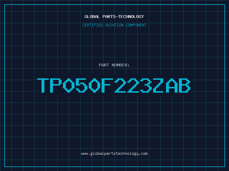 Aviation Part TP050F223ZAB