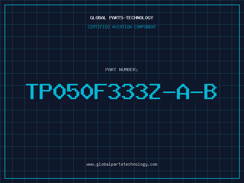Aviation Part TP050F333Z-A-B