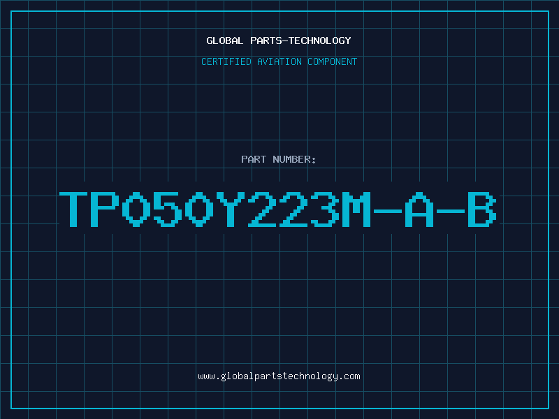 Aviation Part TP050Y223M-A-B