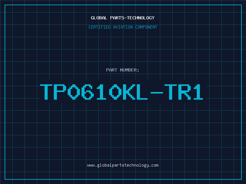 Aviation Part TP0610KL-TR1