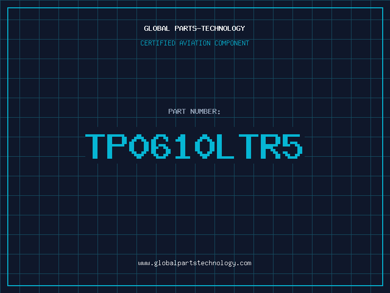 Aviation Part TP0610LTR5