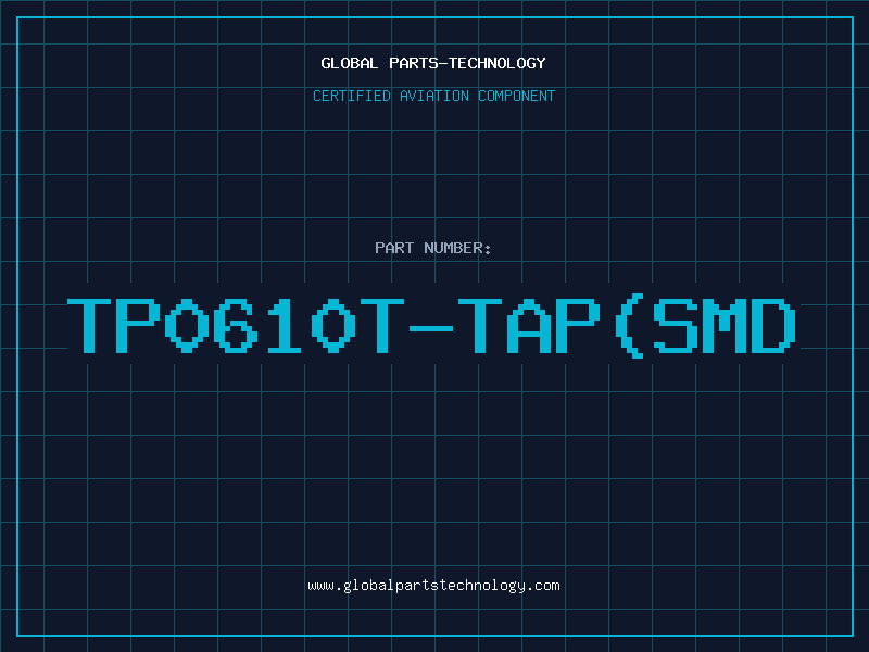 Aviation Part TP0610T-TAP(SMD