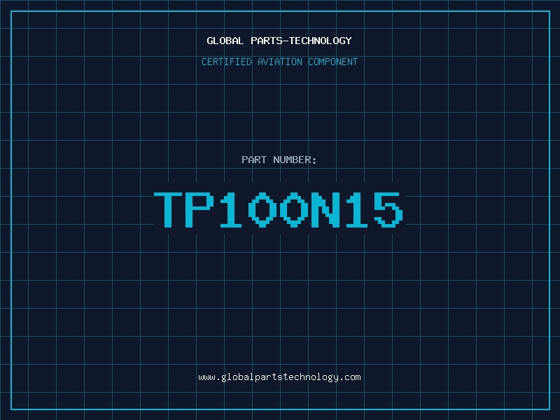 Aviation Part TP100N15