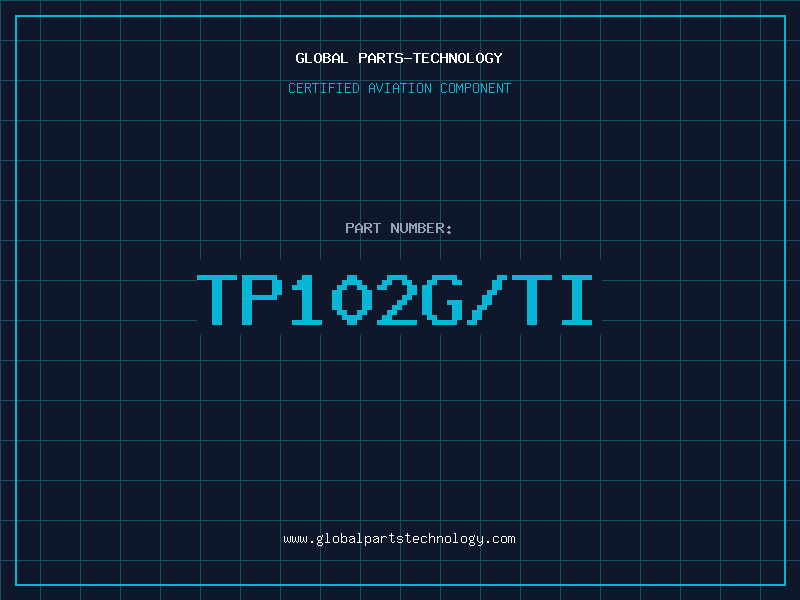 Aviation Part TP102G/TI