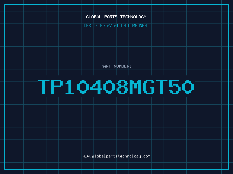 Aviation Part TP10408MGT50