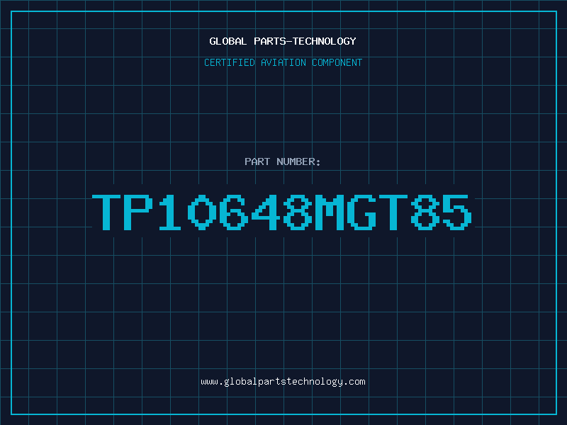 Aviation Part TP10648MGT85