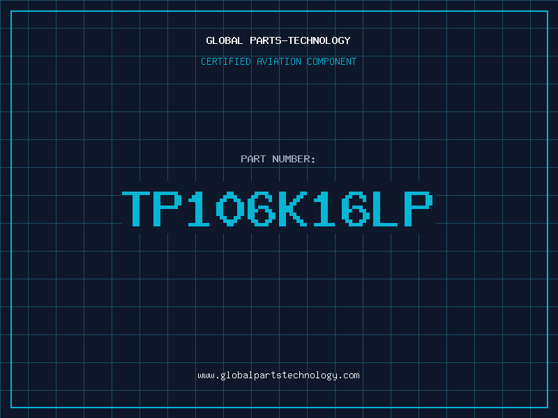 Aviation Part TP106K16LP
