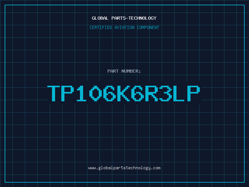 Aviation Part TP106K6R3LP