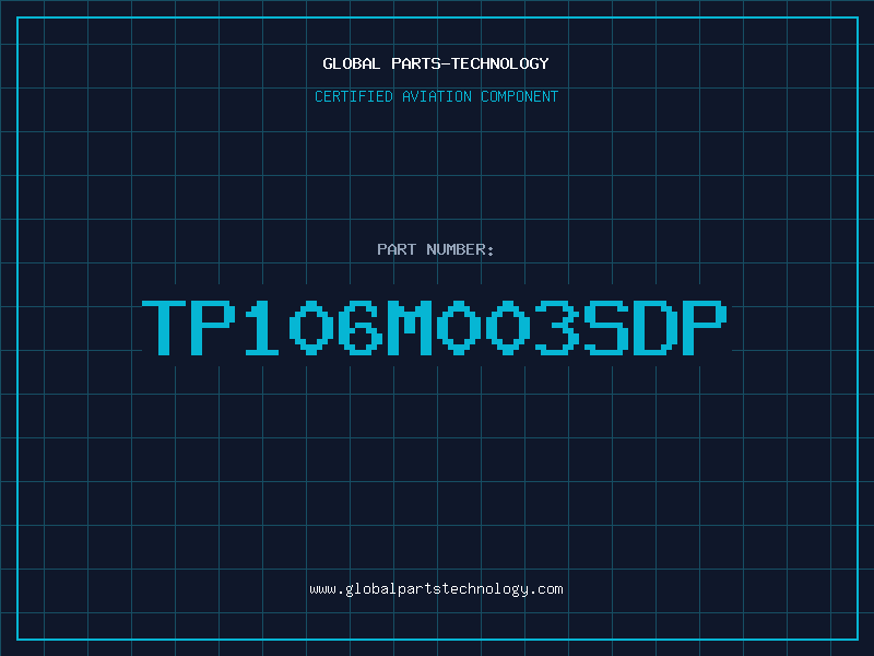 Aviation Part TP106M003SDP