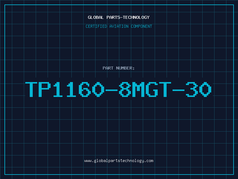 Aviation Part TP1160-8MGT-30