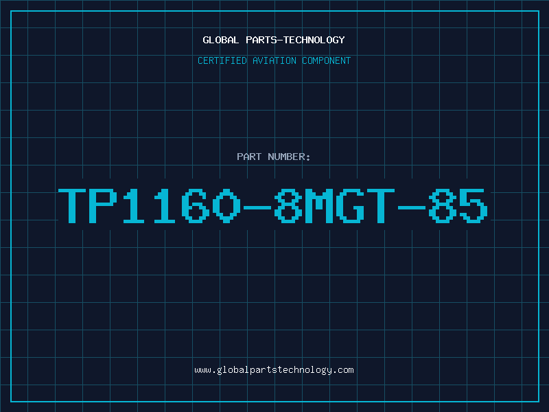 Aviation Part TP1160-8MGT-85