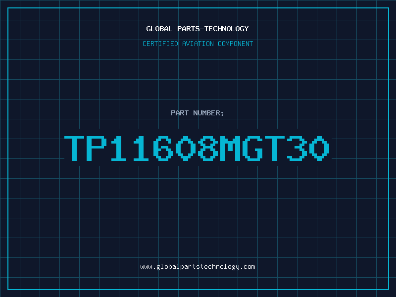 Aviation Part TP11608MGT30