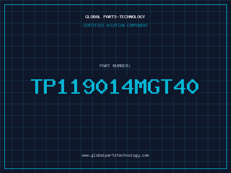 Aviation Part TP119014MGT40