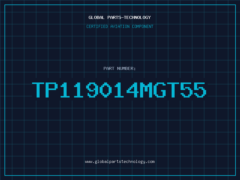 Aviation Part TP119014MGT55