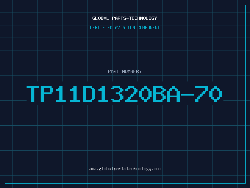 Aviation Part TP11D1320BA-70