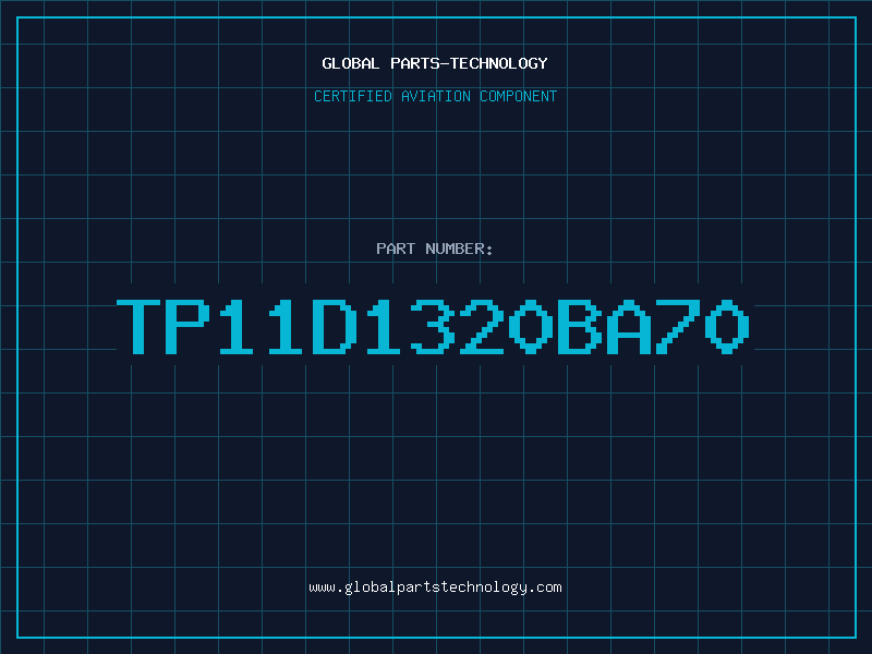 Aviation Part TP11D1320BA70