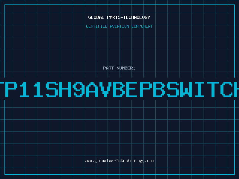 Aviation Part TP11SH9AVBEPBSWITCH