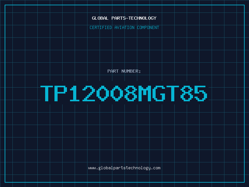 Aviation Part TP12008MGT85