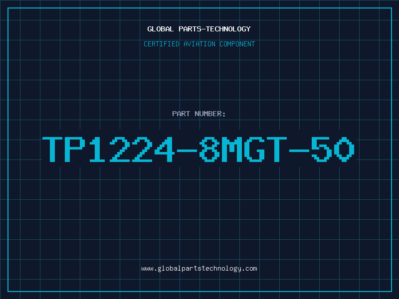 Aviation Part TP1224-8MGT-50