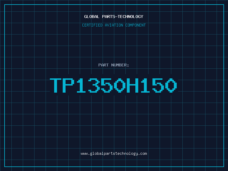 Aviation Part TP1350H150