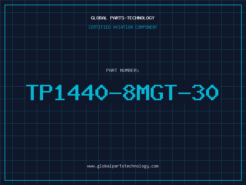 Aviation Part TP1440-8MGT-30