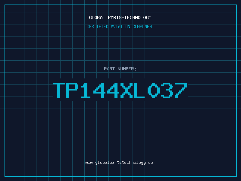 Aviation Part TP144XL037