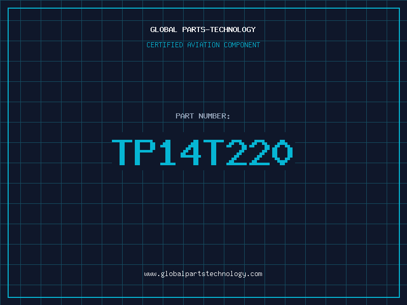 Aviation Part TP14T220