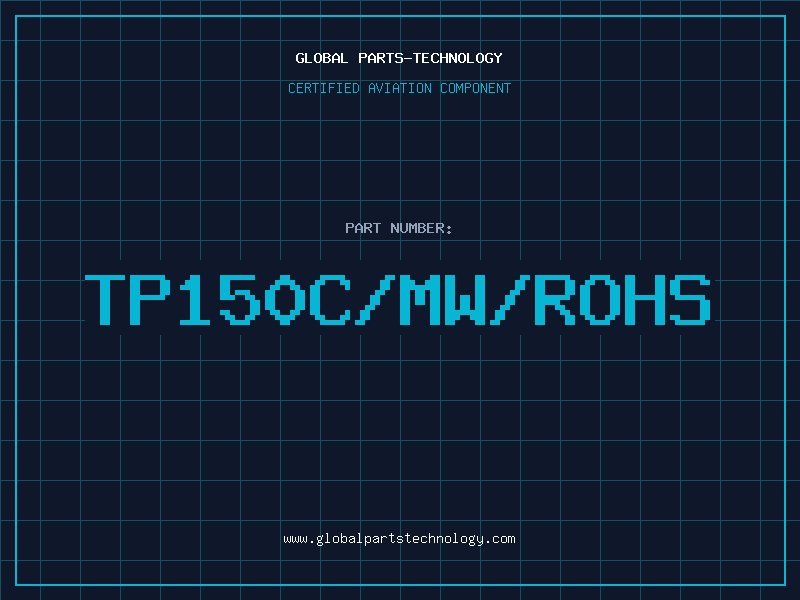 Aviation Part TP150C/MW/ROHS