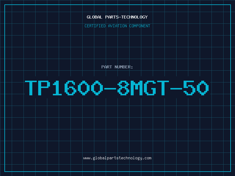 Aviation Part TP1600-8MGT-50