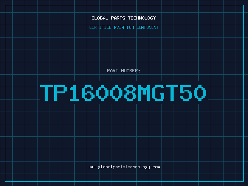 Aviation Part TP16008MGT50