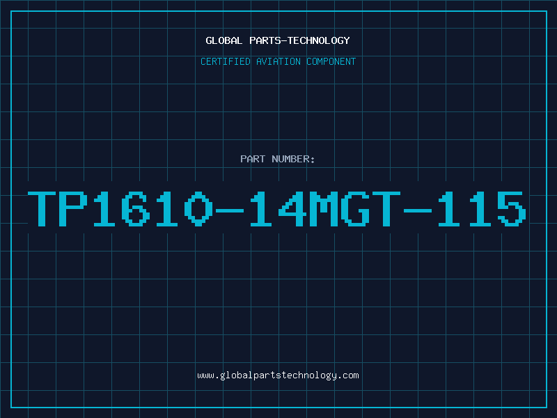 Aviation Part TP1610-14MGT-115