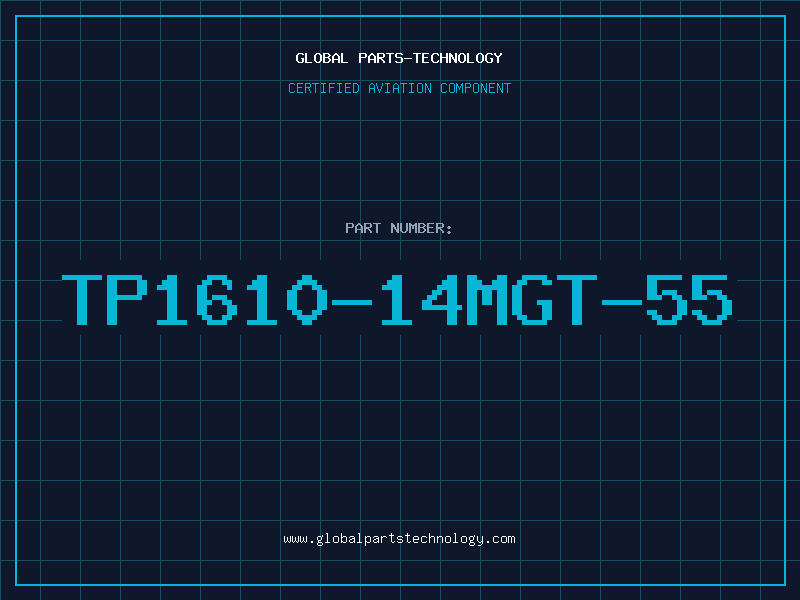 Aviation Part TP1610-14MGT-55