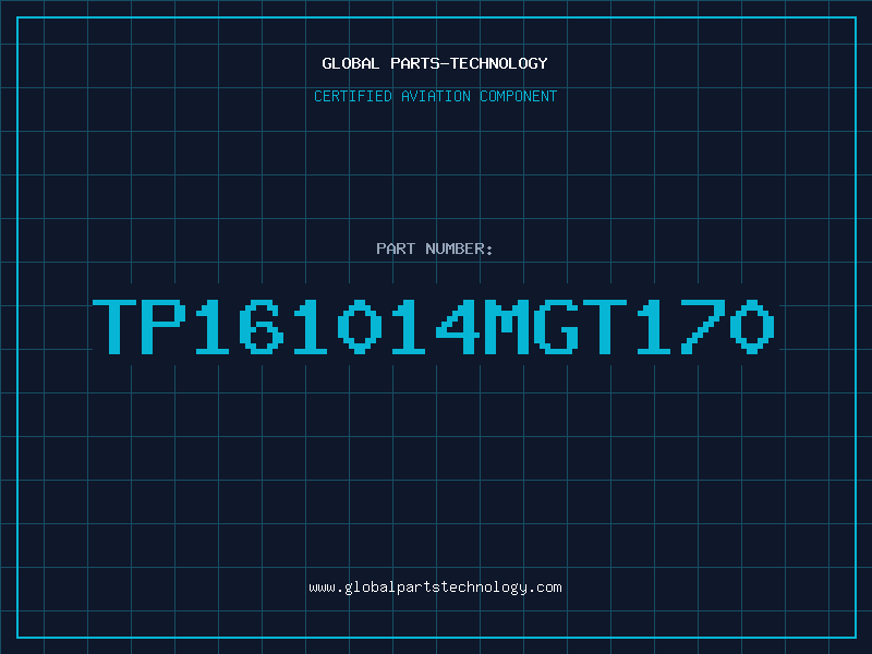 Aviation Part TP161014MGT170