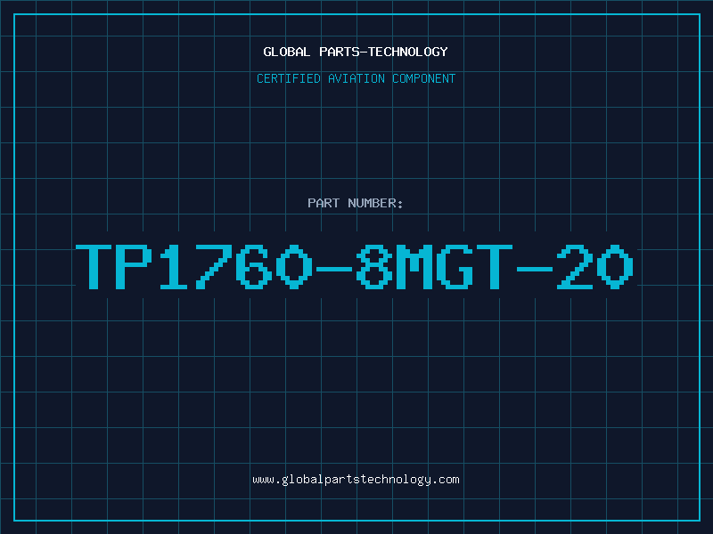 Aviation Part TP1760-8MGT-20