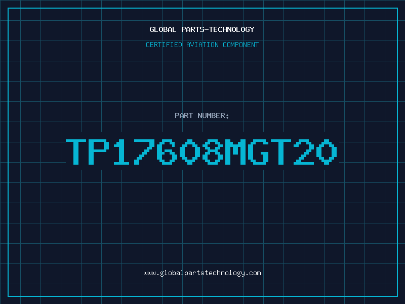 Aviation Part TP17608MGT20