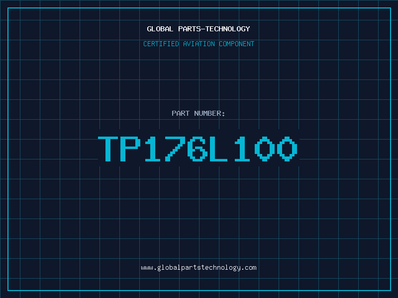 Aviation Part TP176L100