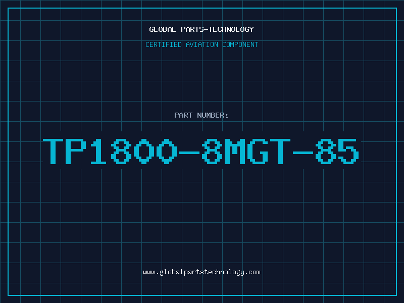 Aviation Part TP1800-8MGT-85